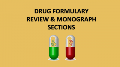 Drug FORMULARY REVIEW & MONOGRAPH SECTIONS.png